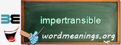 WordMeaning blackboard for impertransible